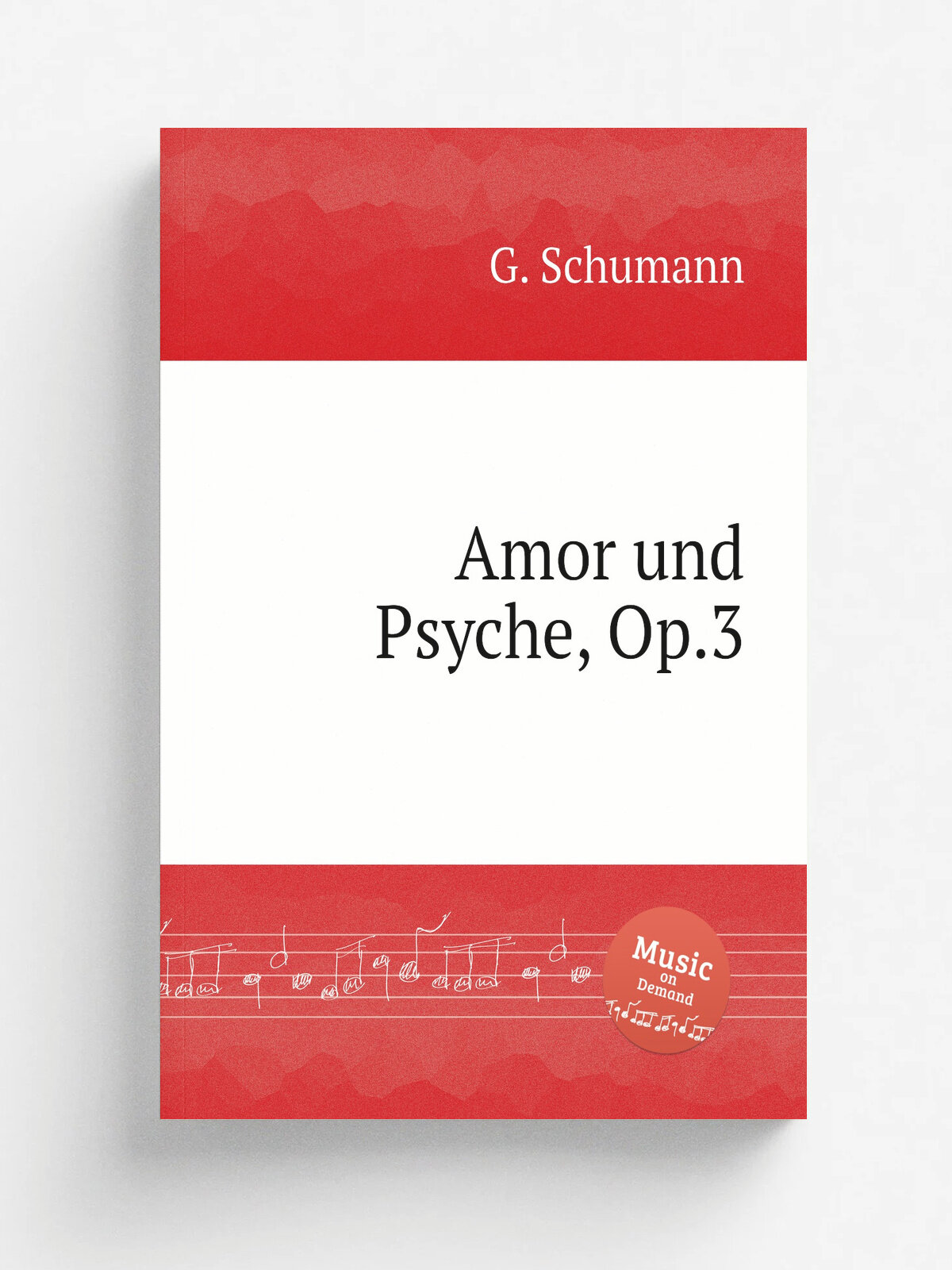 Amor und Psyche, Op.3 | G. Schumann | 1888 | Репринт