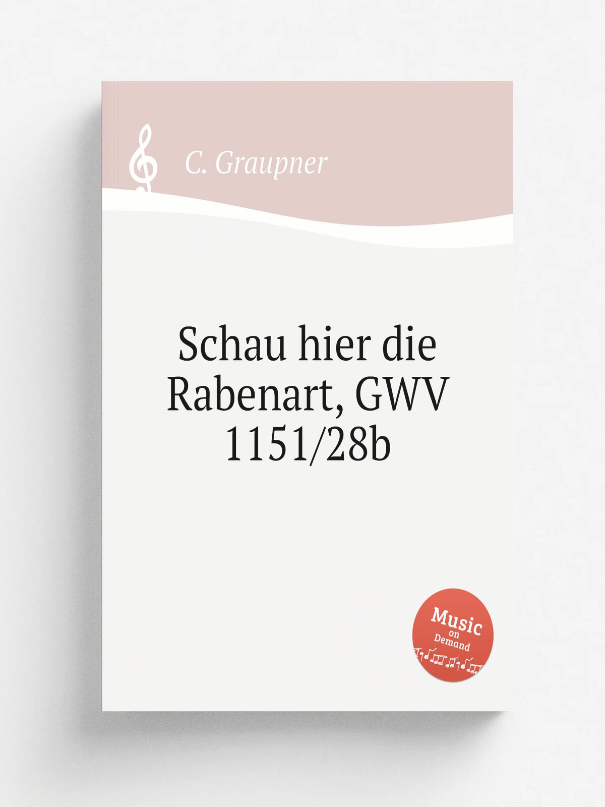 Schau hier die Rabenart, Gwv 1151/28b | C. Graupner | 1728 | Репринт