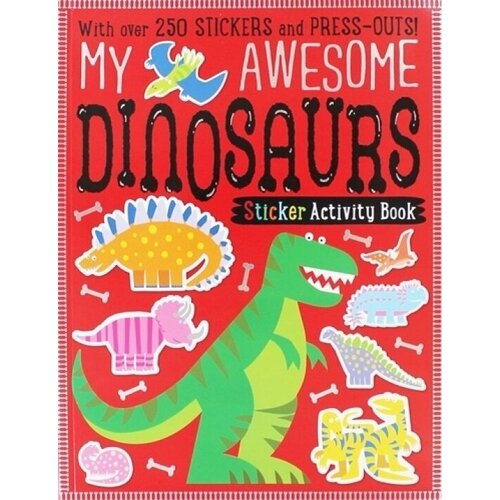 My Awesome Dinosaurs Sticker Activity Book