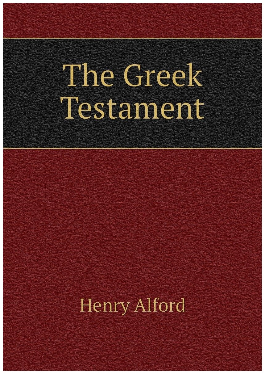 The Greek Testament