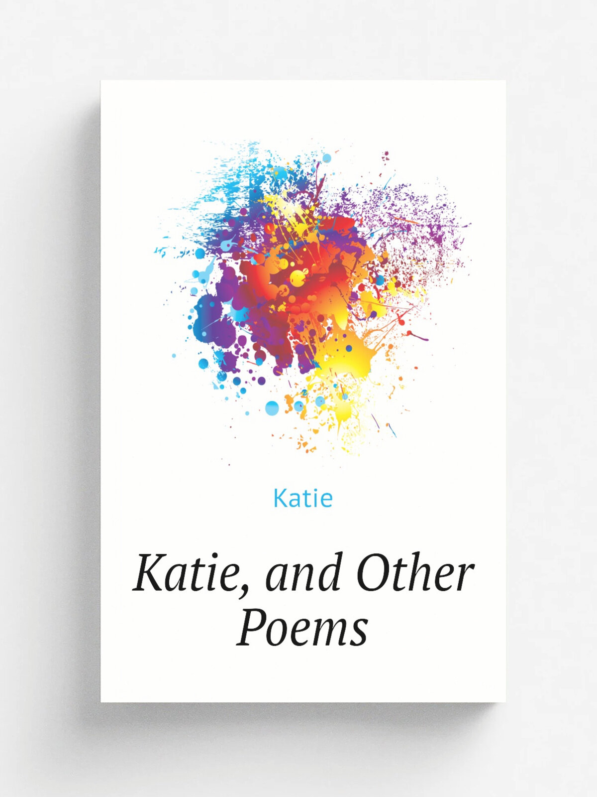 Katie, and Other Poems | Katie | Репринт