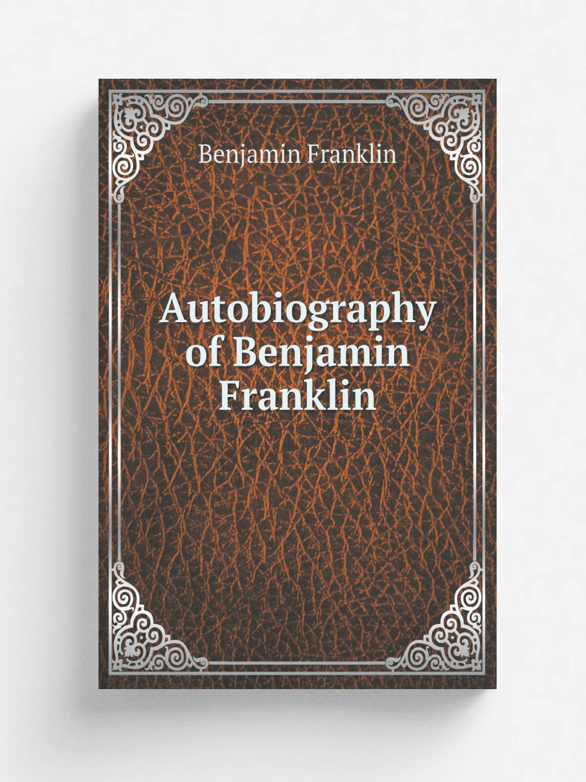 Autobiography of Benjamin Franklin