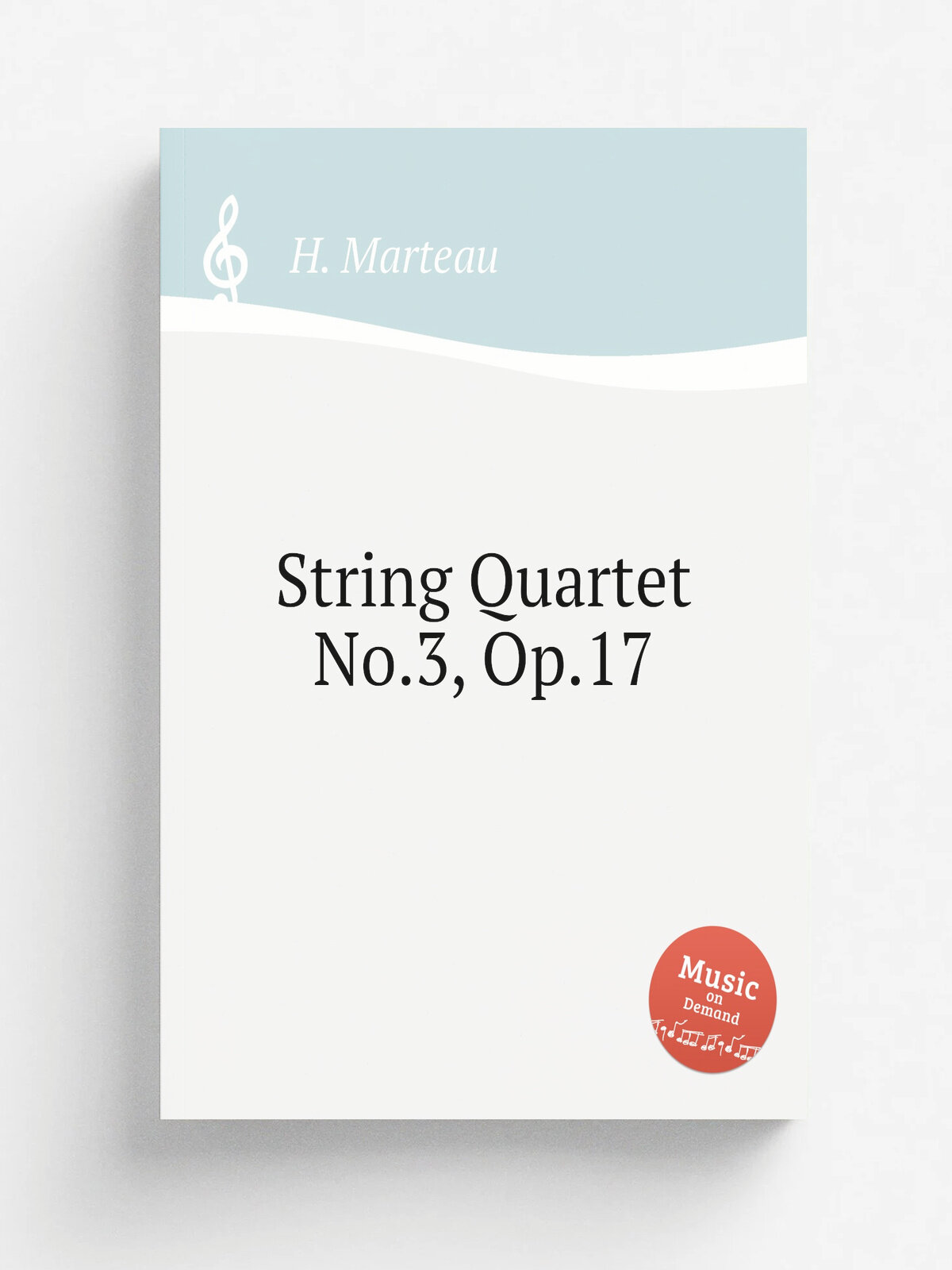 String Quartet No.3, Op.17 | H. Marteau | 1916 | Репринт