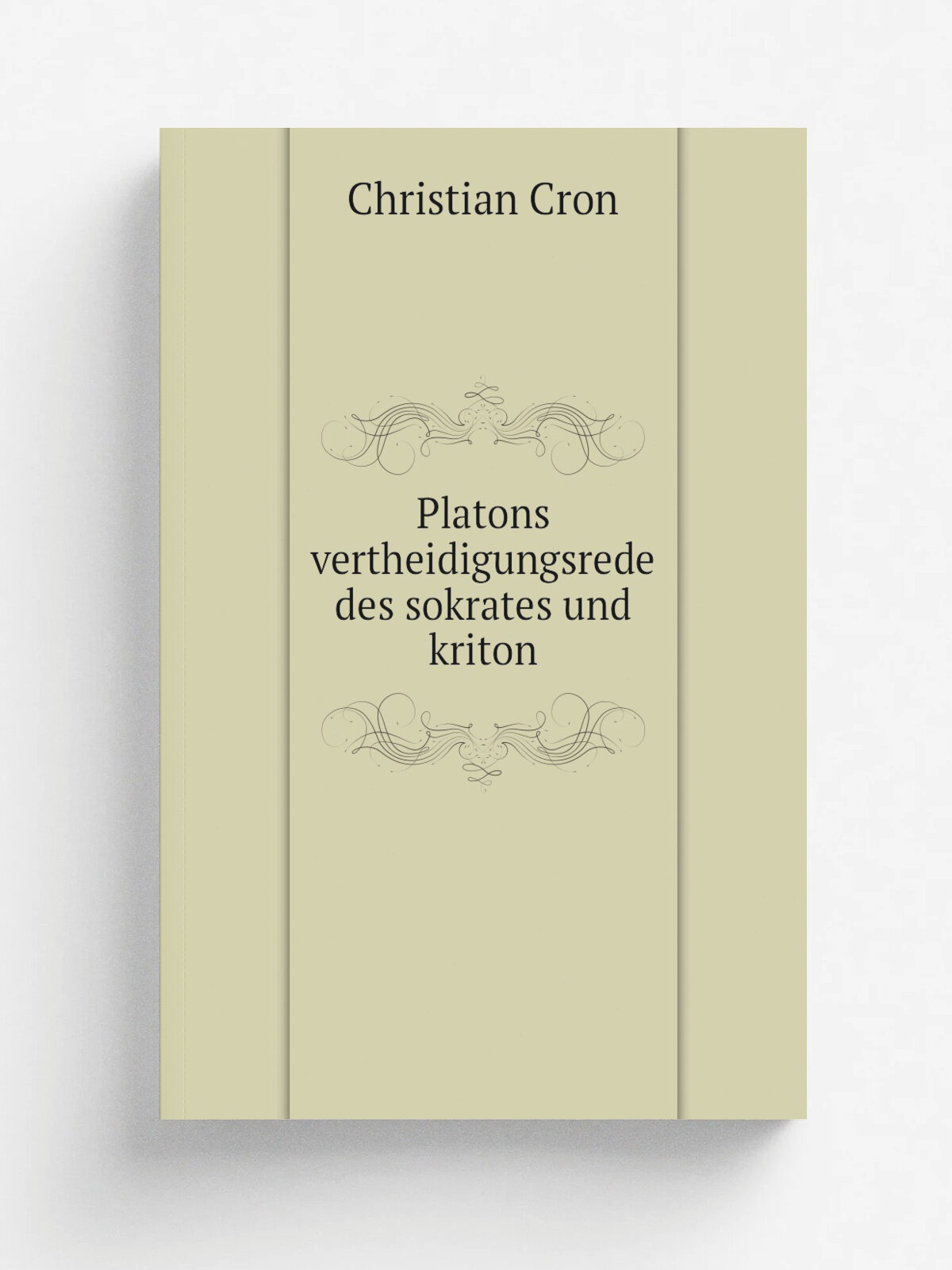Platons vertheidigungsrede des sokrates und kriton