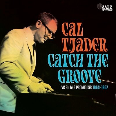 Виниловая пластинка Cal Tjader - Catch The Groove (Live At The Penthouse 1963-1967), Vinyl, LP