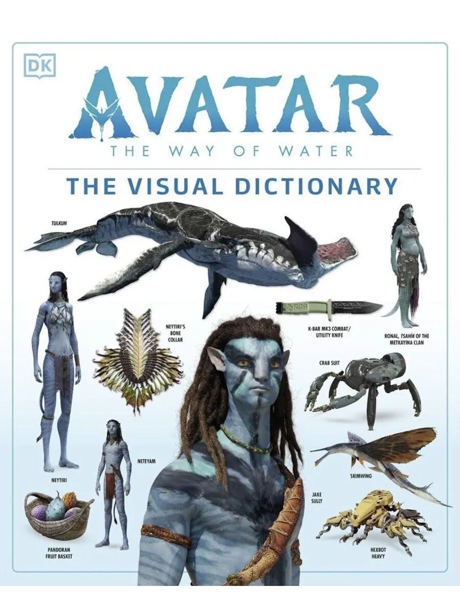 Книга Avatar The Way of Water The Visual Dictionary, 128 страниц, твердый переплет, 2022