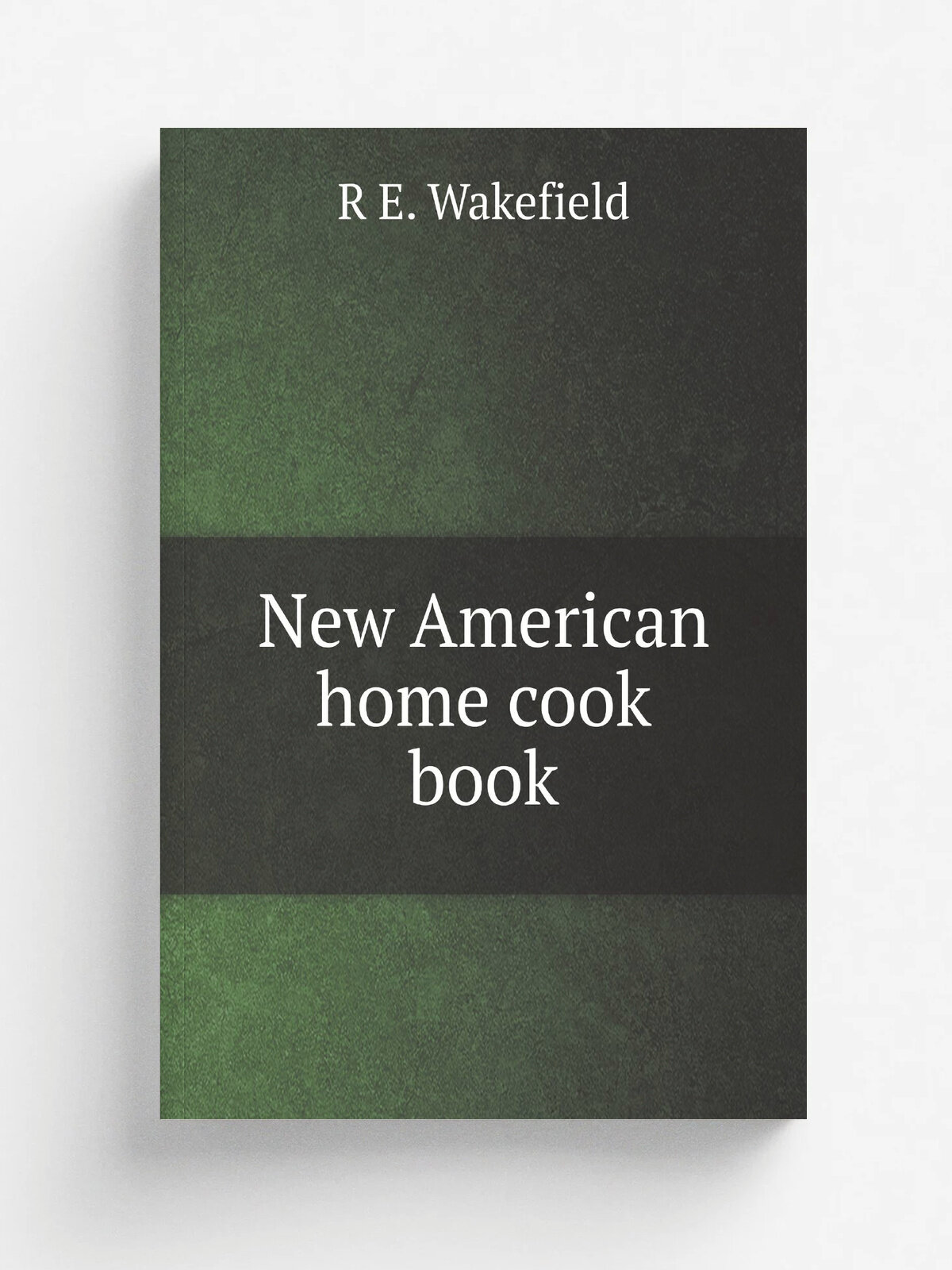 New American home cook book