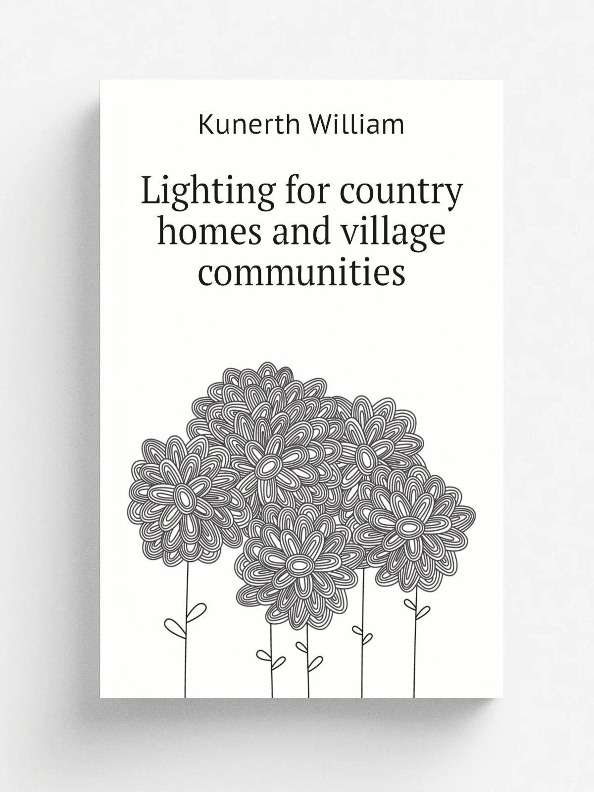 Lighting for country homes and village communities | Kunerth William | Репринт