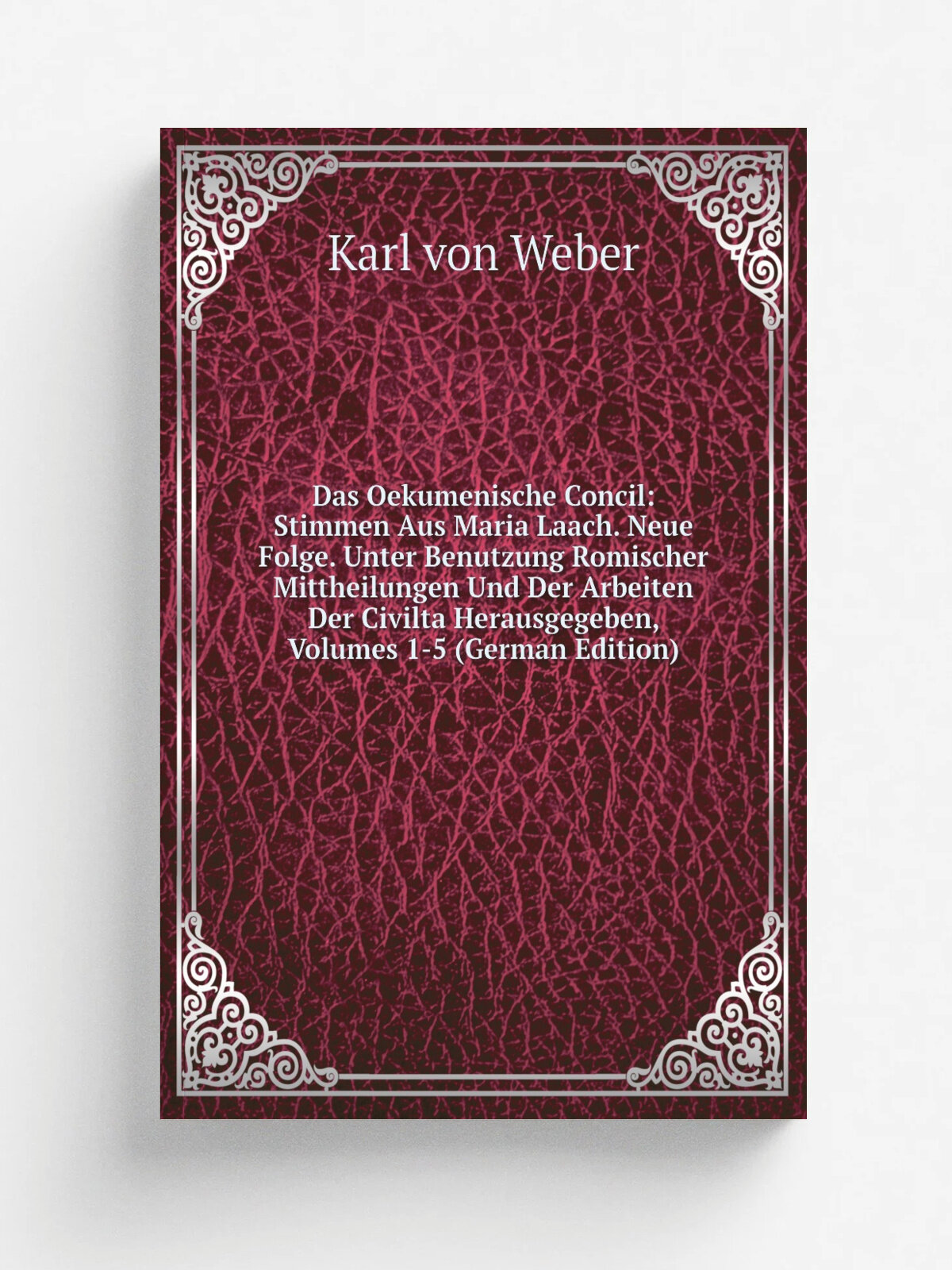 Das Oekumenische Concil: Stimmen Aus Maria Laach. Neue Folge. Unter Benutzung Romischer Mittheilungen Und Der Arbeiten Der Civilta Herausgegeben, Vol…