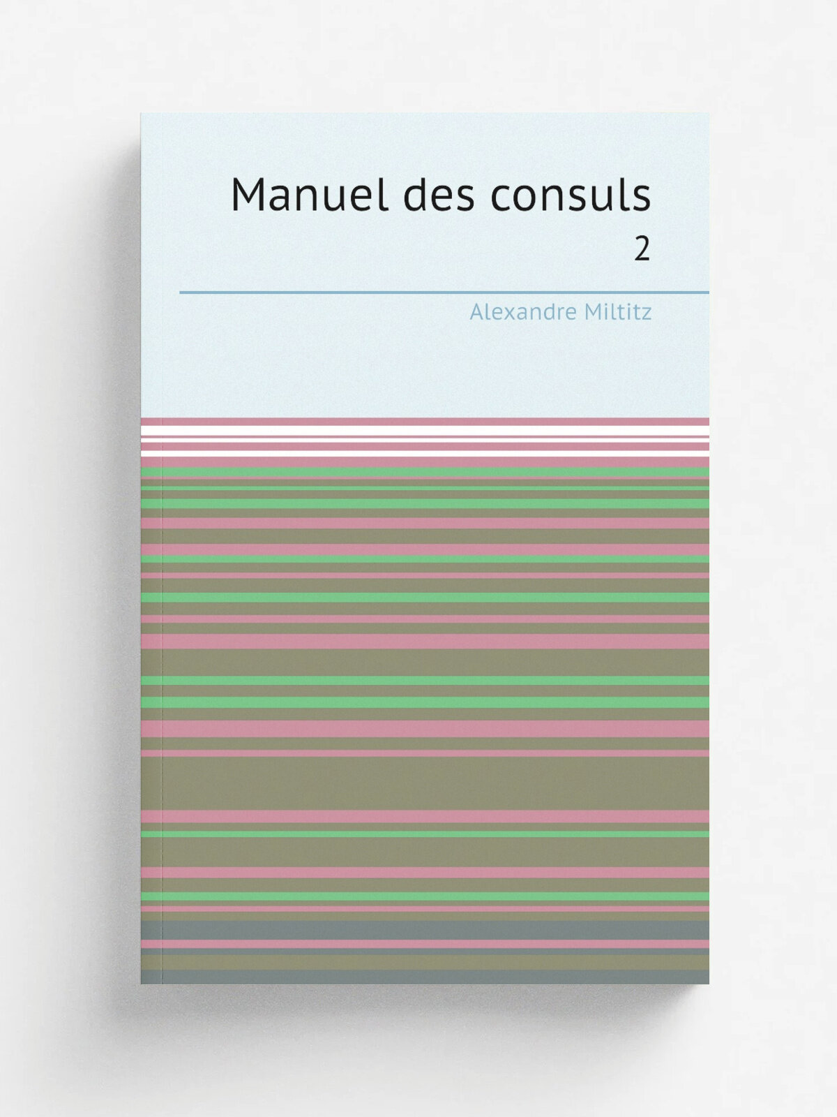 Manuel des consuls. 2 | Alexandre Miltitz | 1838 | A. Asher | Репринт