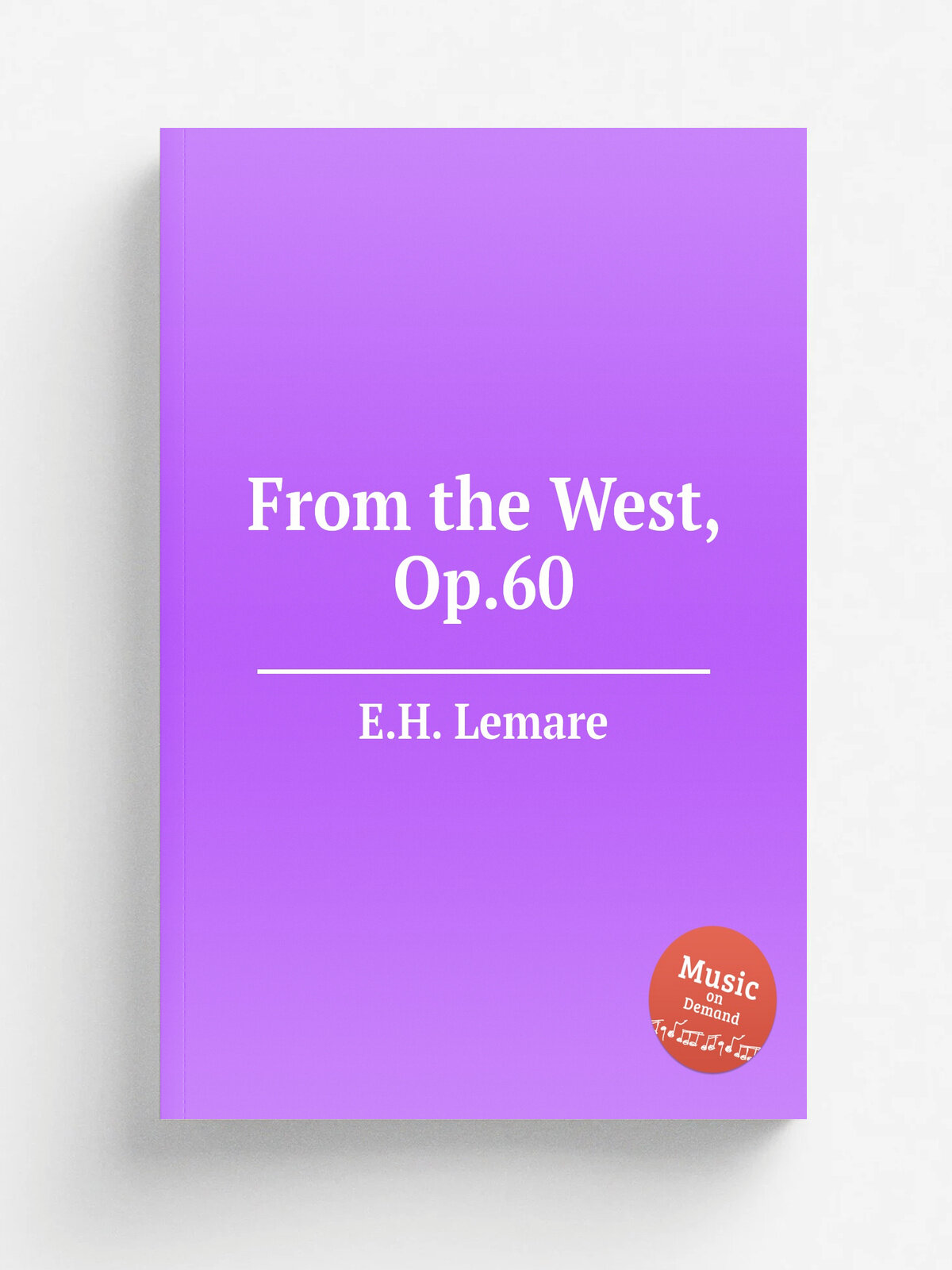 From the West, Op.60 | E.H. Lemare | Репринт