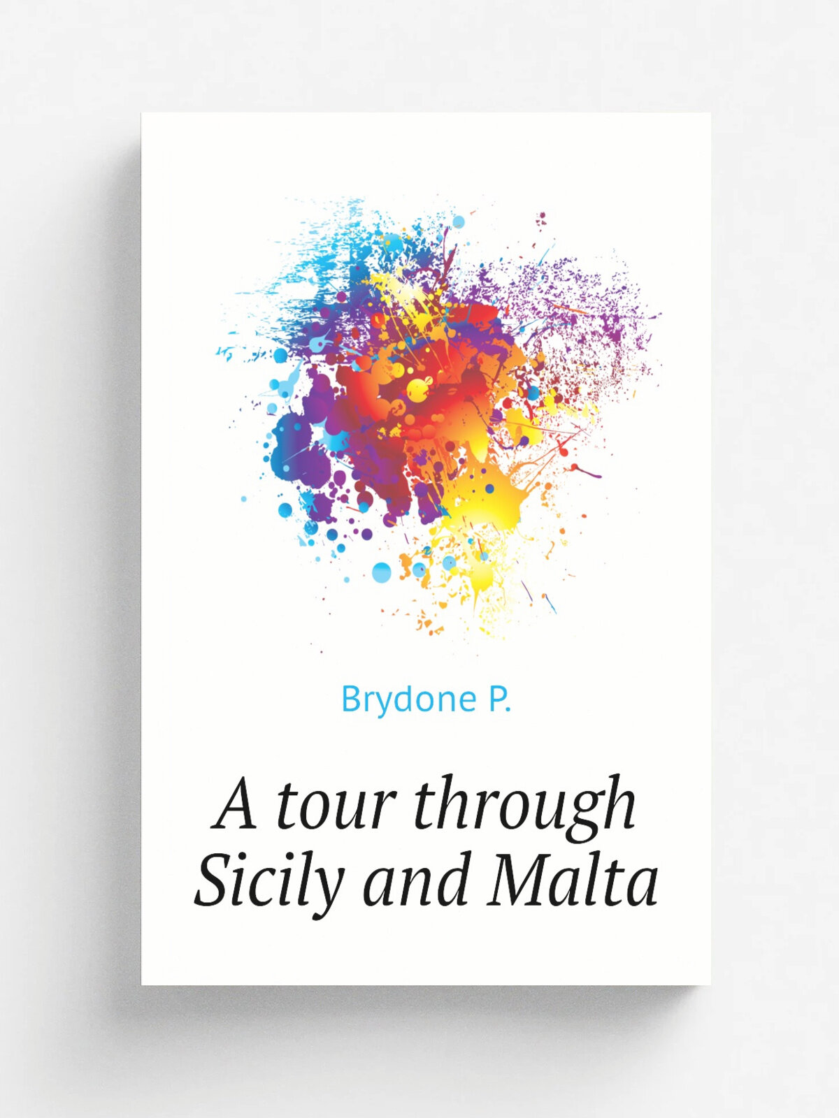 A tour through Sicily and Malta | Brydone P. | Репринт