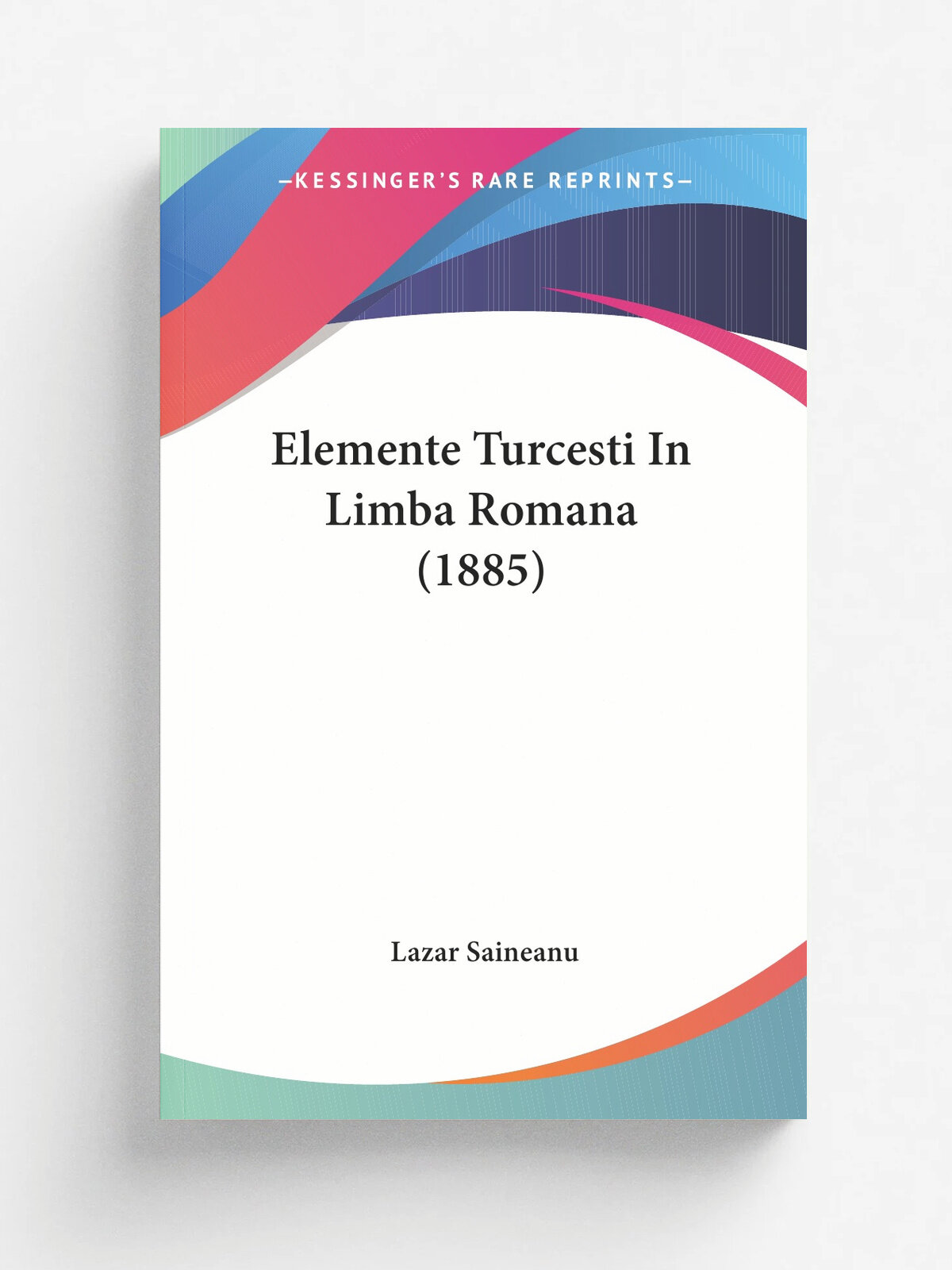 Elemente Turcesti In Limba Romana (1885)