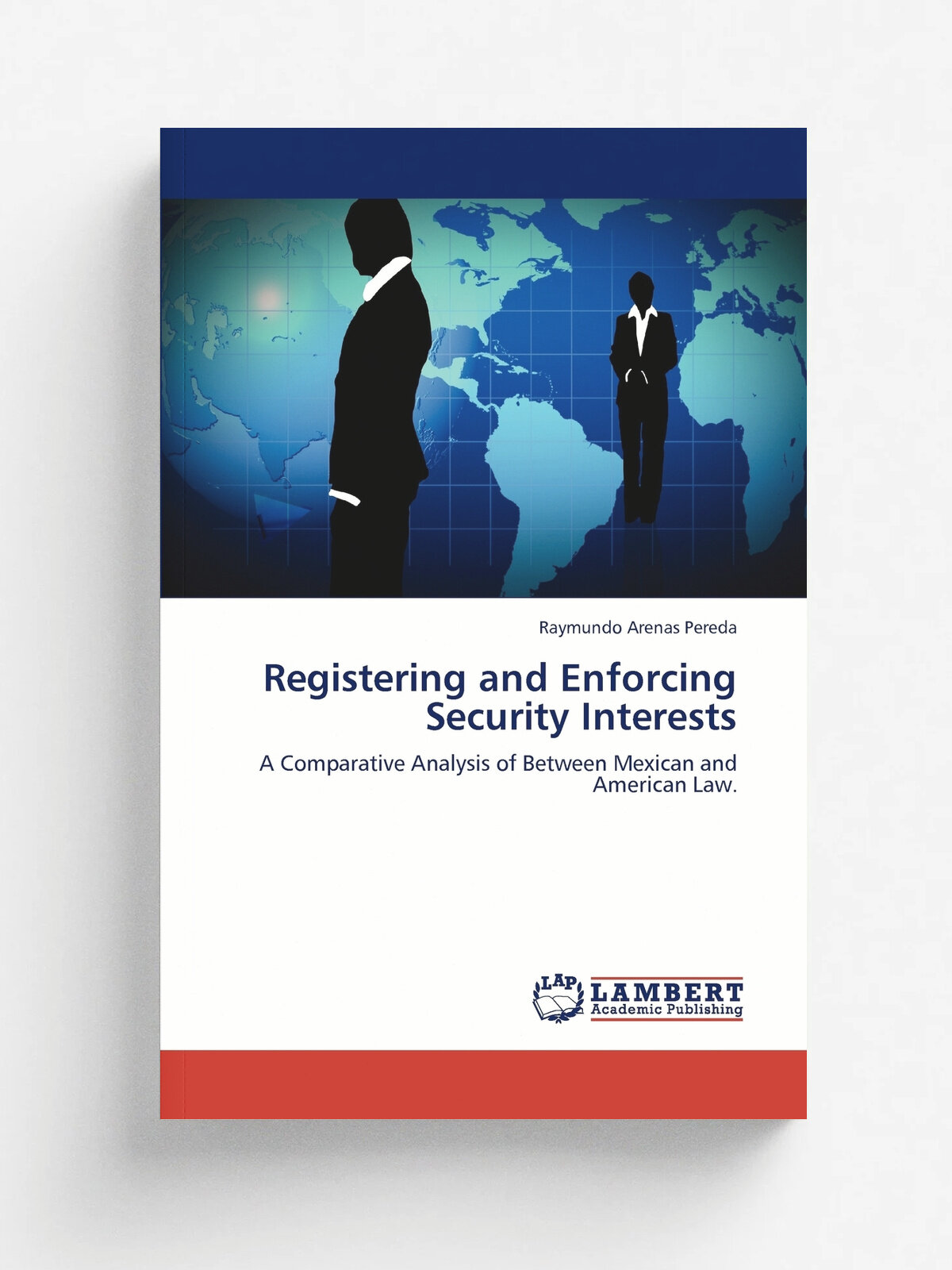 Registering and Enforcing Security Interests