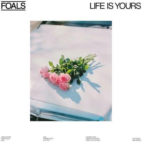 Виниловая пластинка FOALS - LIFE IS YOURS (LIMITED, COLOUR WHITE)