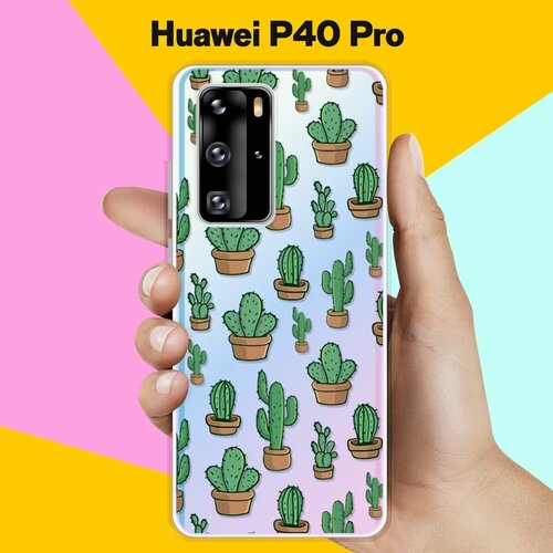 Силиконовый чехол Кактусы на Huawei P40 Pro силиконовый чехол питайя на huawei p40 pro
