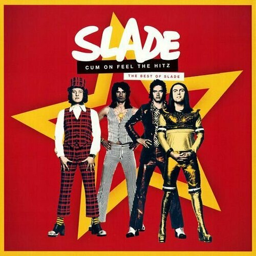 Slade. Cum On Feel The Hitz - The Best Of Slade (2LP) виниловая пластинка slade cum on feel the hitz the best of 4050538608731