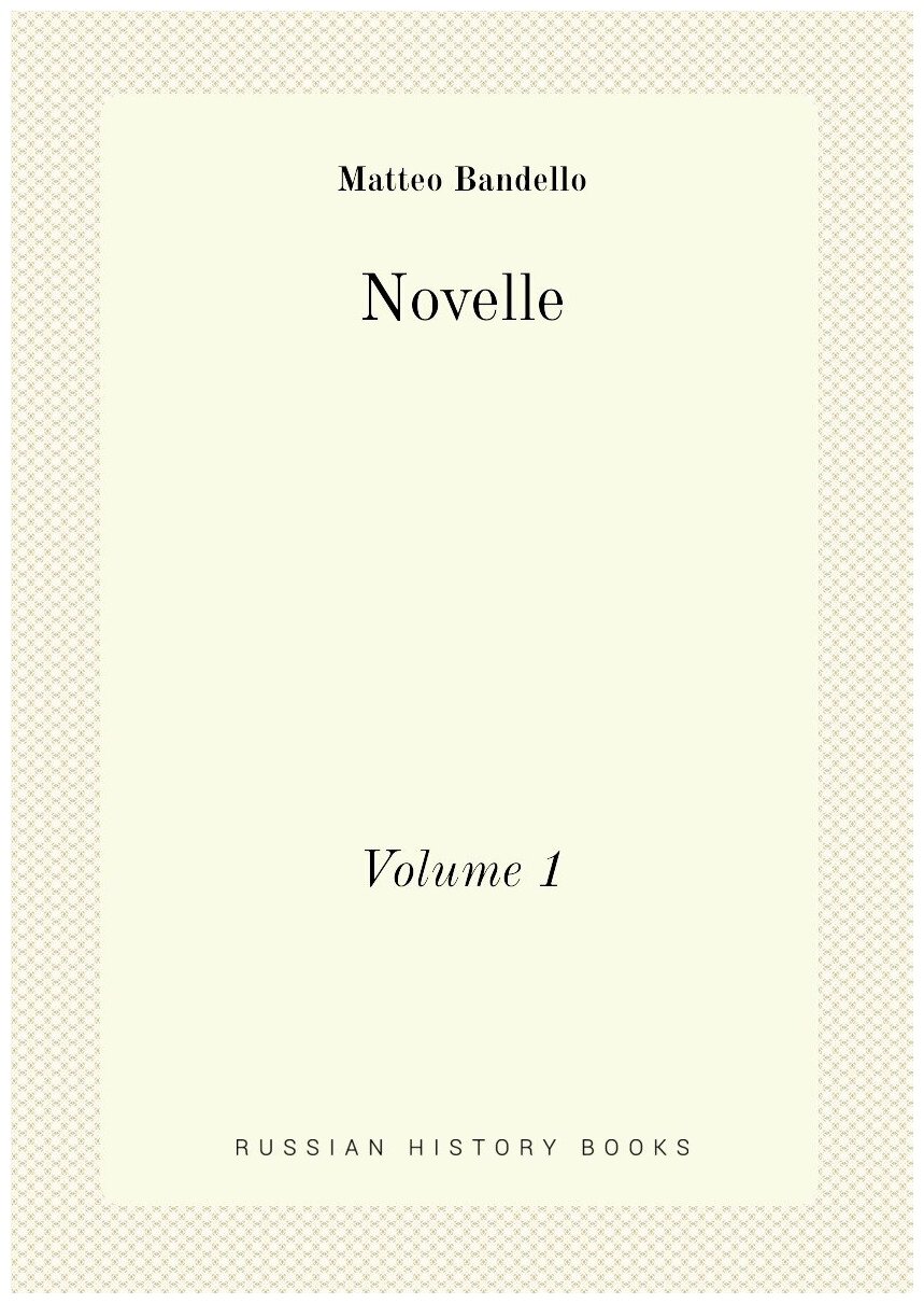 Novelle. Volume 1