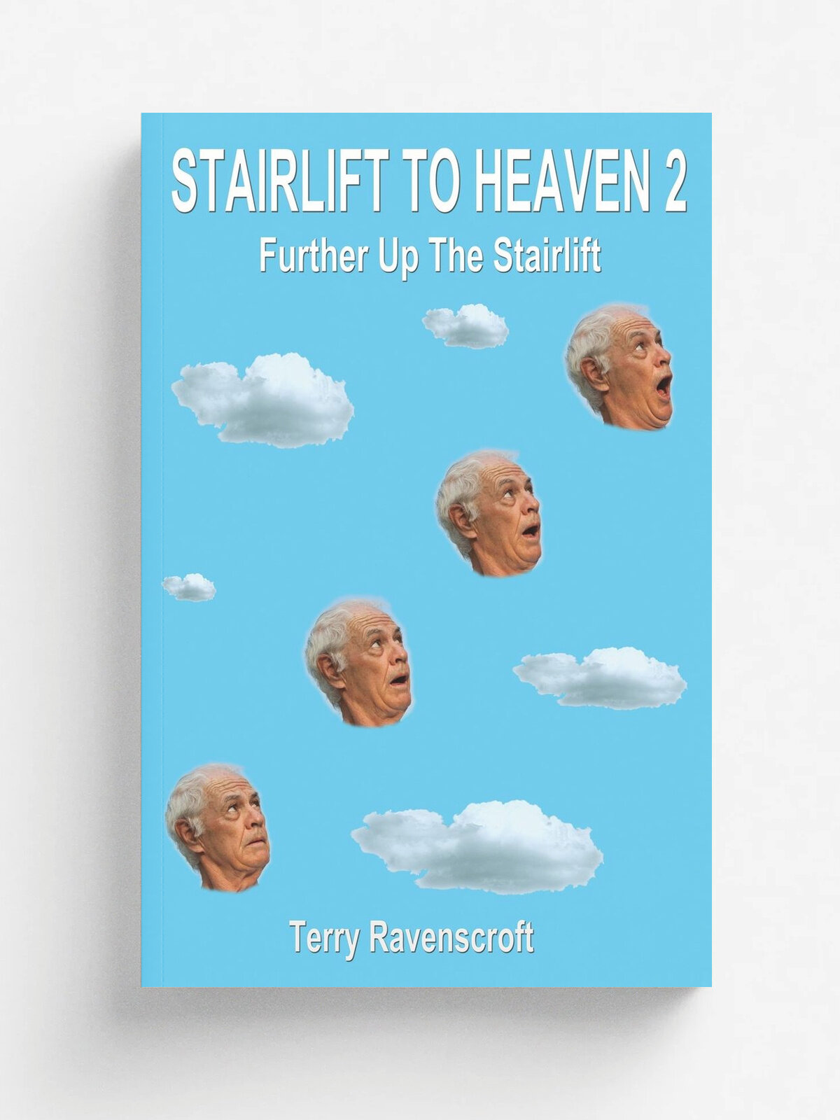 Stairlift to Heaven 2 - Further Up the Stairlift