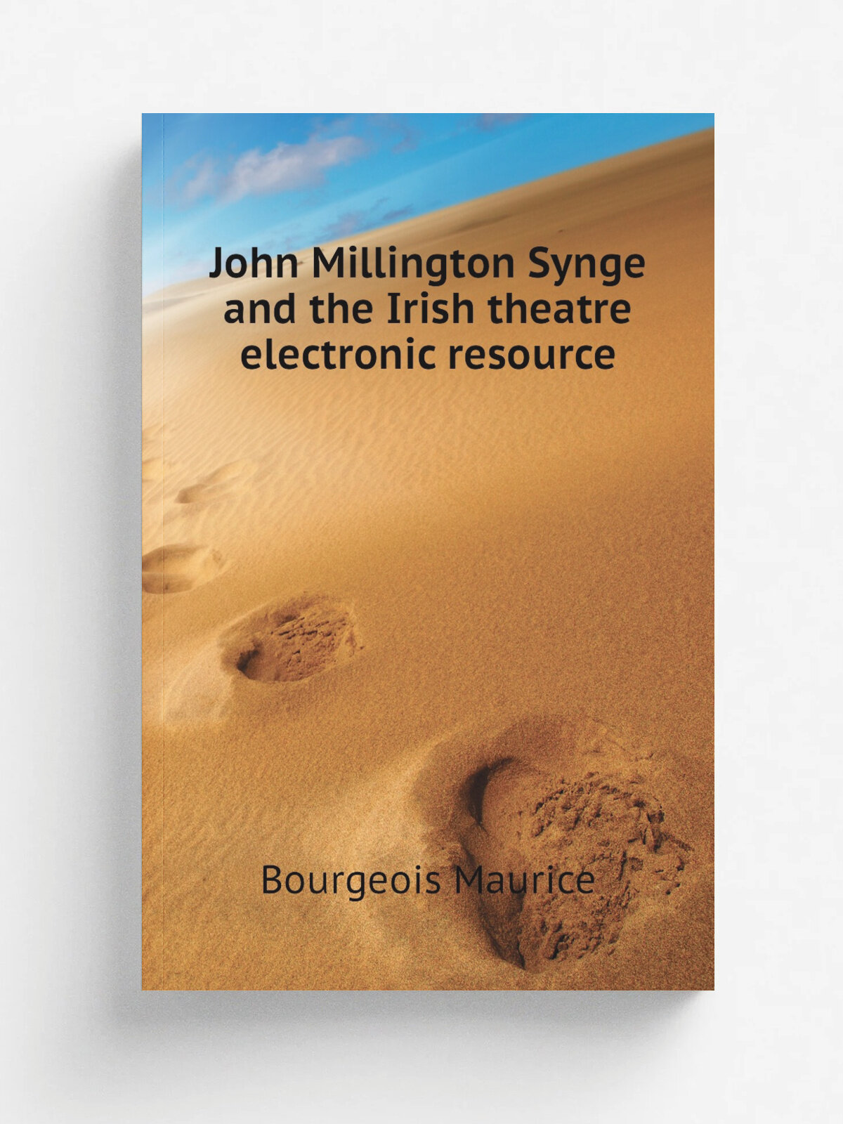 John Millington Synge and the Irish theatre electronic resource | Bourgeois Maurice | Репринт