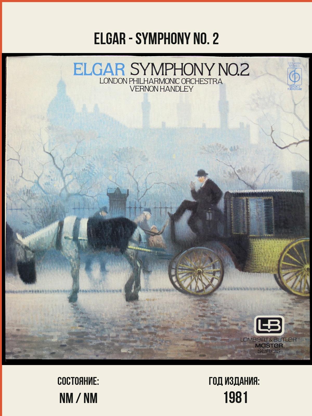 Виниловая пластинка Classics For Pleasure Vernon Handley – Elgar - Symphony No. 2