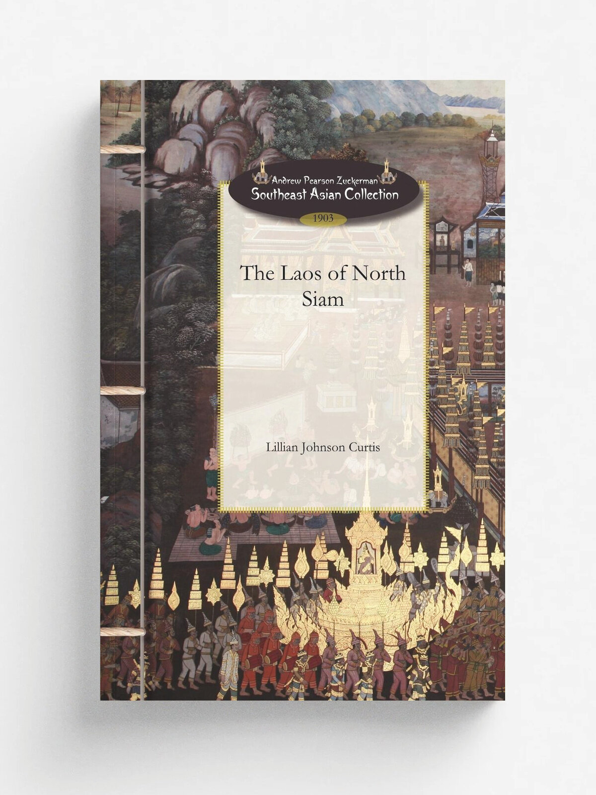 The Laos of North Siam