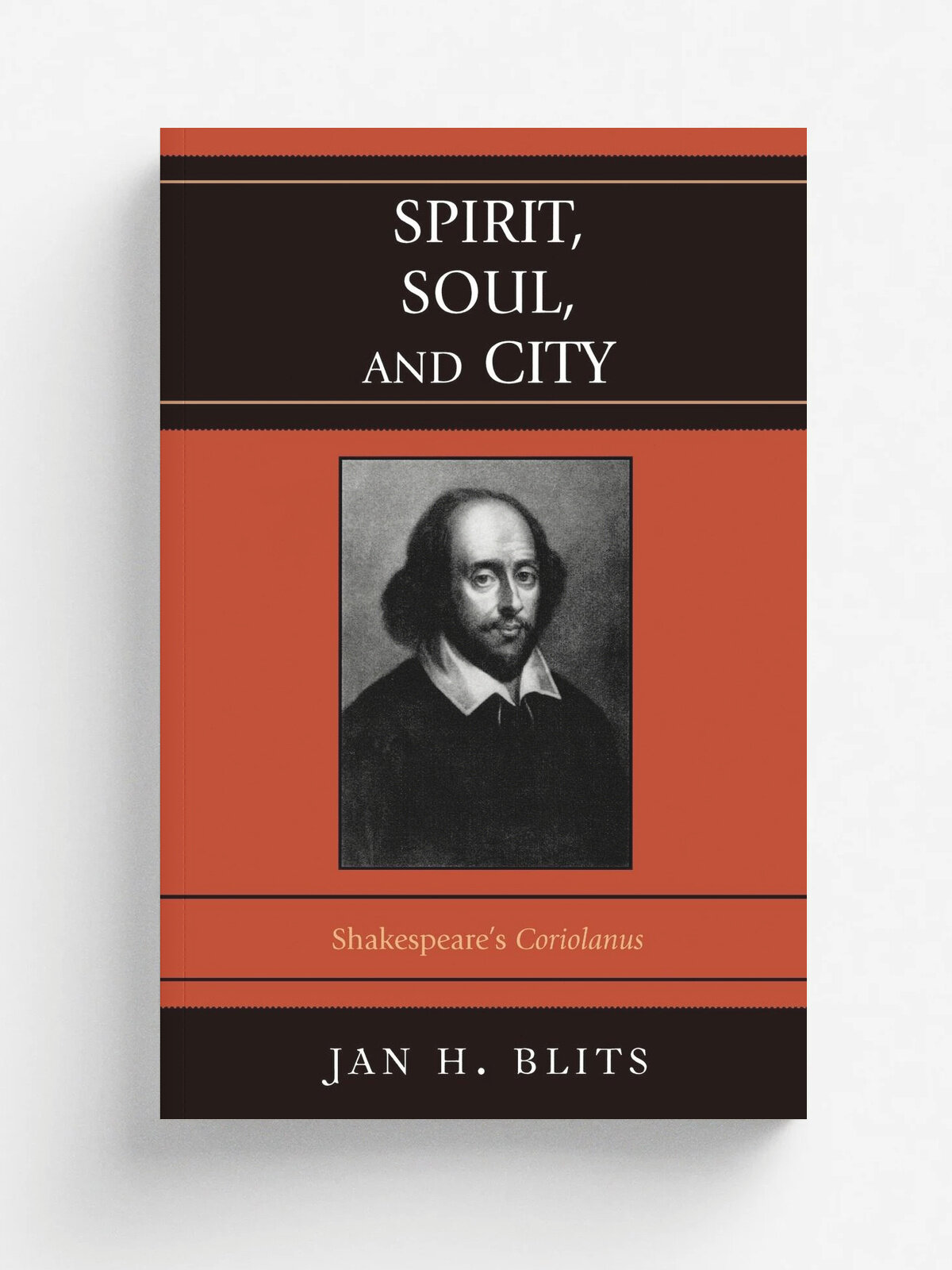 Spirit, Soul, and City. Shakespeare's Coriolanus