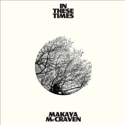 Виниловая пластинка Makaya McCraven - In These Times (Vinyl, LP, Album, 2022)
