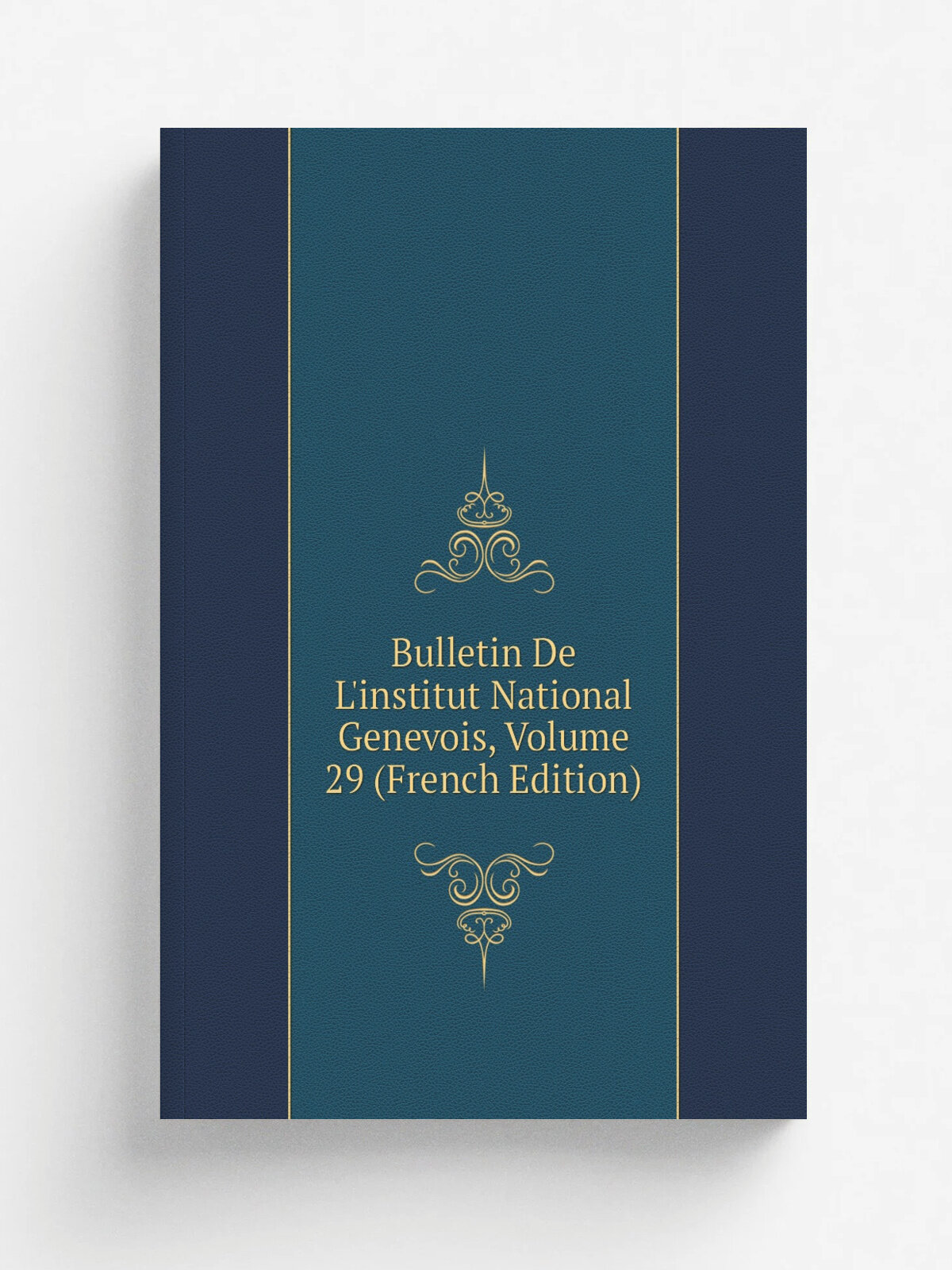 Bulletin De L'institut National Genevois, Volume 29 (French Edition) | Репринт