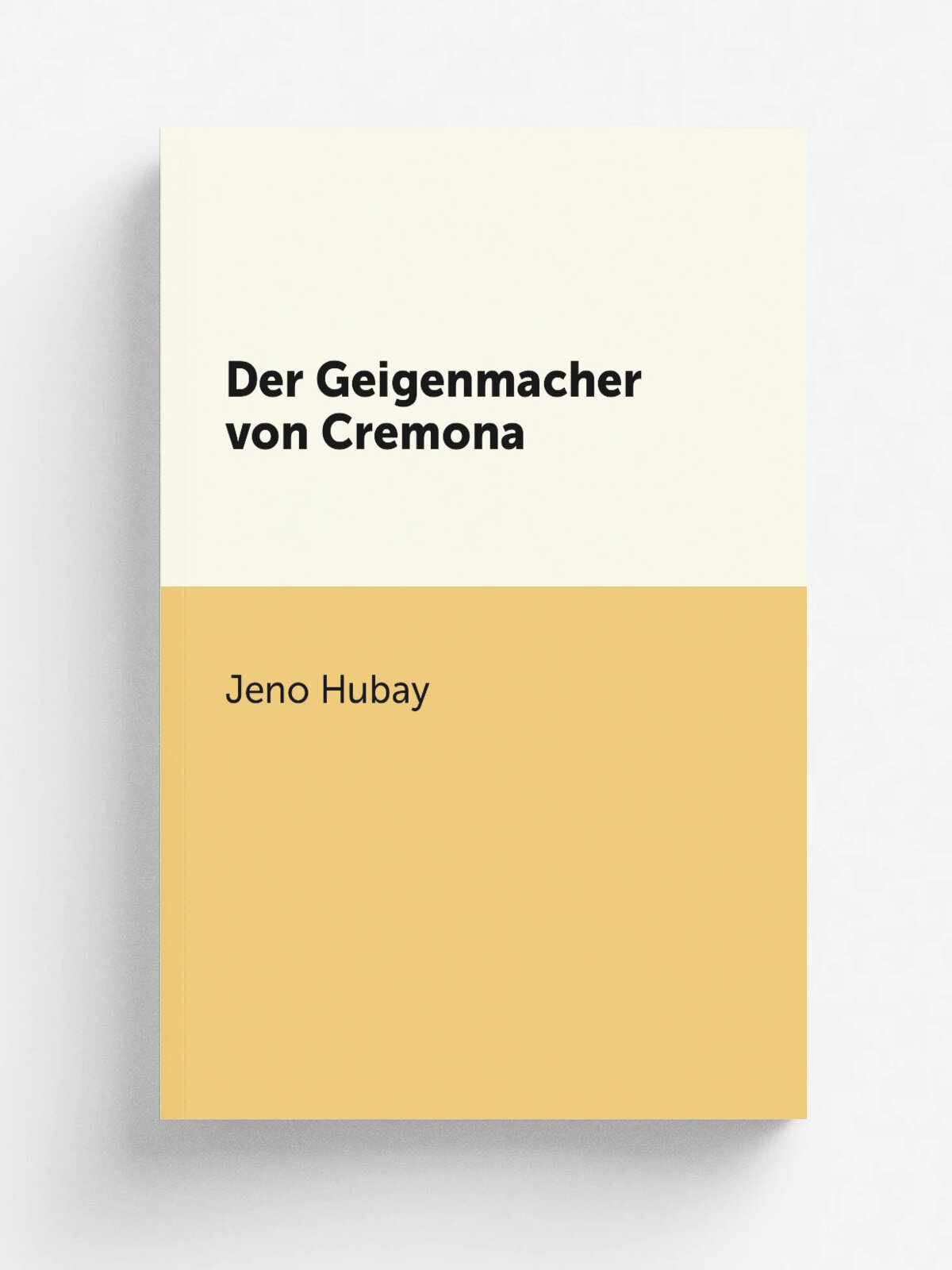 Der Geigenmacher von Cremona | Jeno Hubay | 1895 | Budapest : Musikverlags-Actien Gesellschaft Harmonia | Репринт