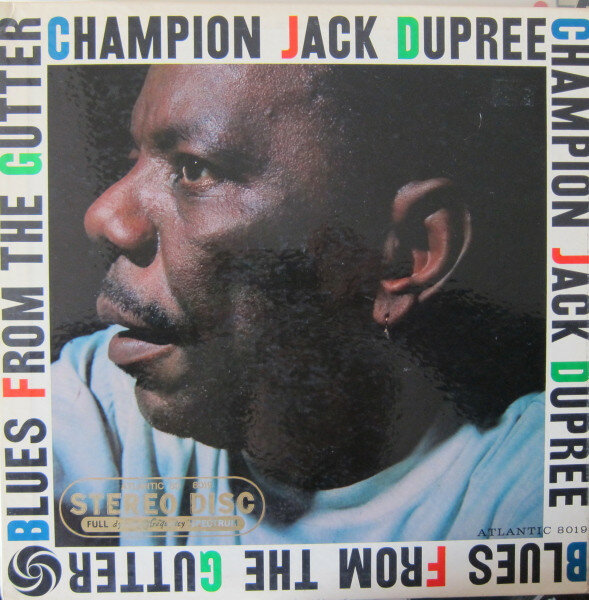 DUPREE CHAMPION JACK Blues From The Gutter (LP)