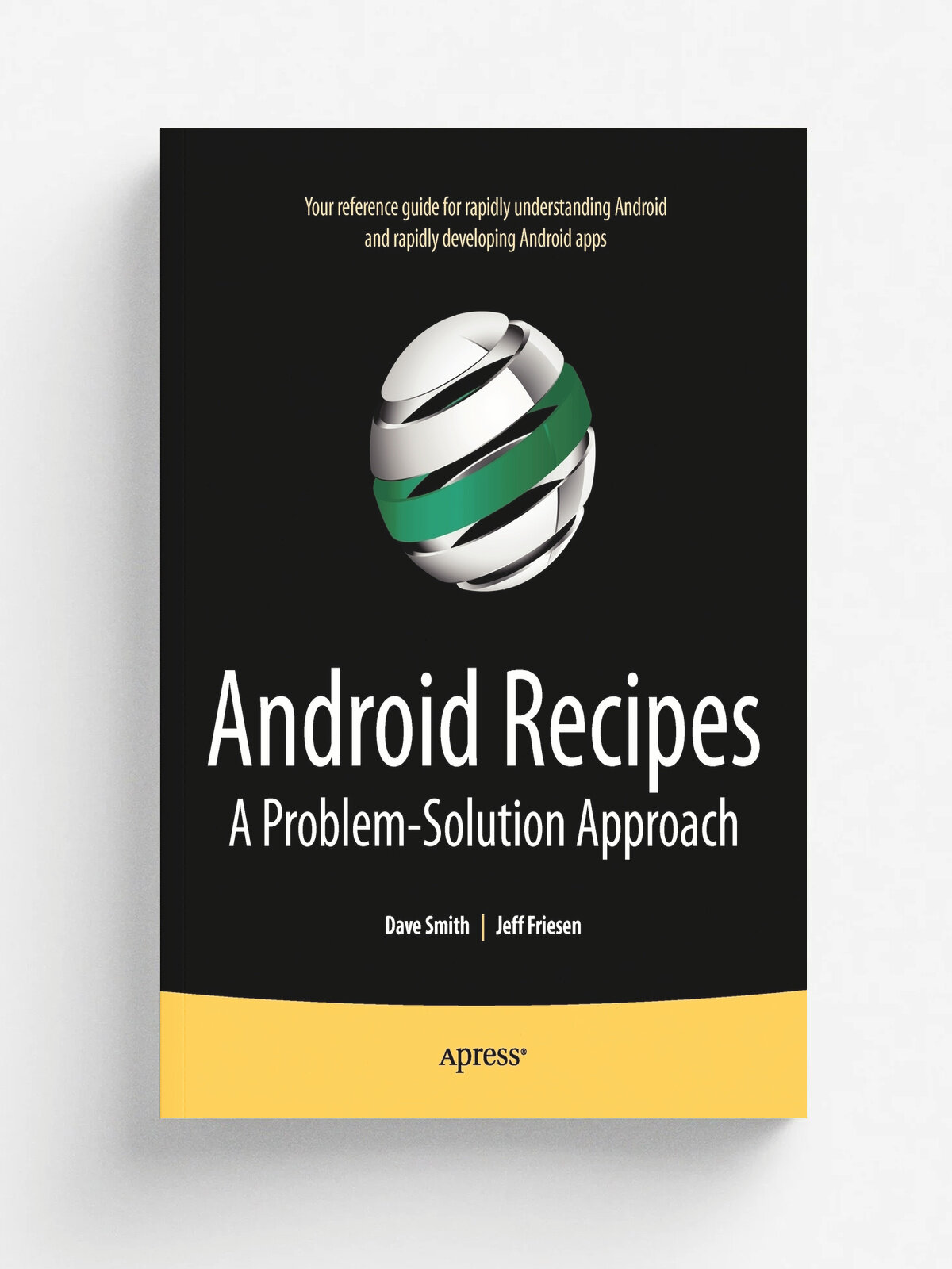 Android Recipes. A Problem-Solution Approach