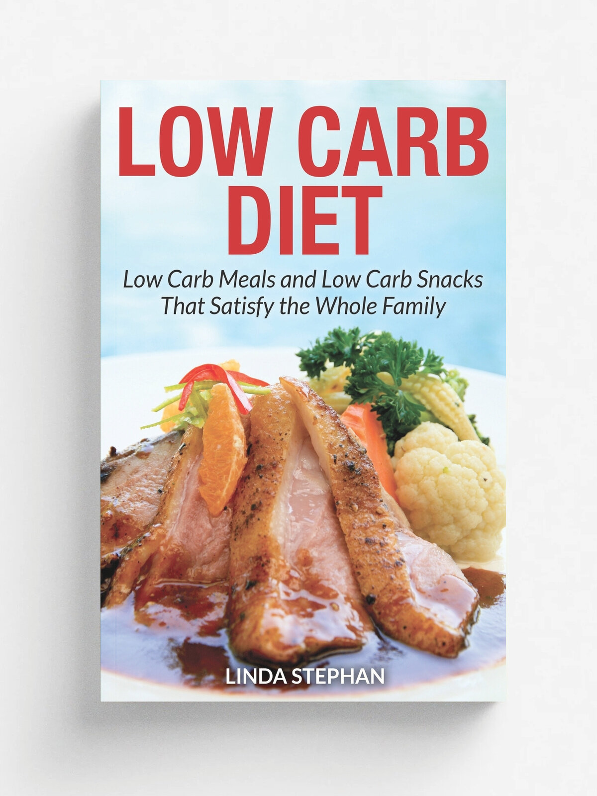 "Low Carb Diet" | Linda Stephan | EDITORIAL IMAGEN LLC, 2013 | Английский язык