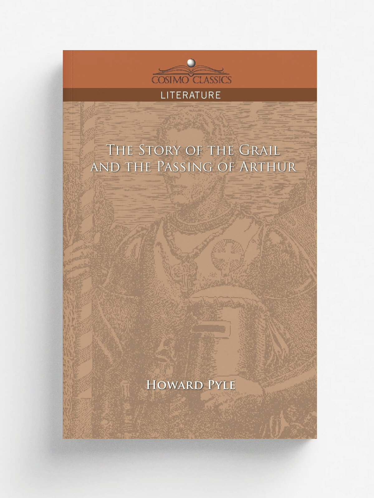 The Story of the Grail and the Passing of Arthur