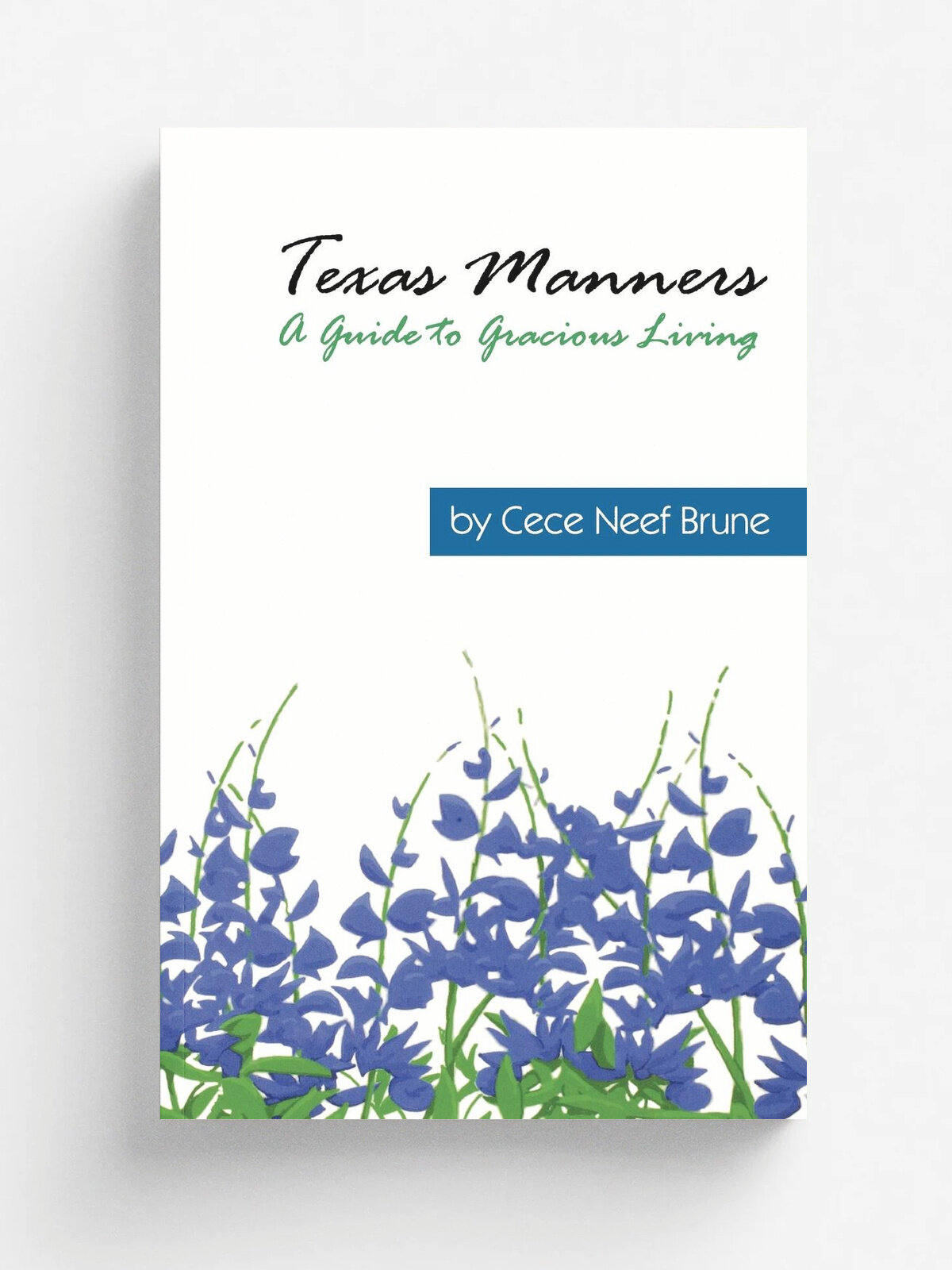 Texas Manners. A Guide to Gracious Living