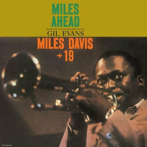 Виниловая пластинка Miles Davis. Miles Ahead (LP) miles davis milestones lp 2019 black виниловая пластинка