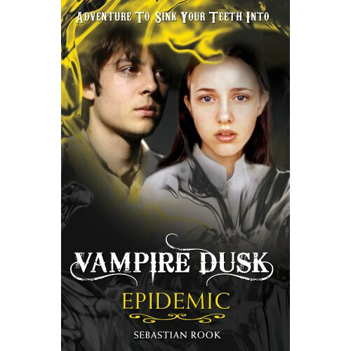 Sebastian Rook "Vampire Dusk 5: Epidemic"