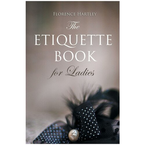 The Etiquette Book for Ladies