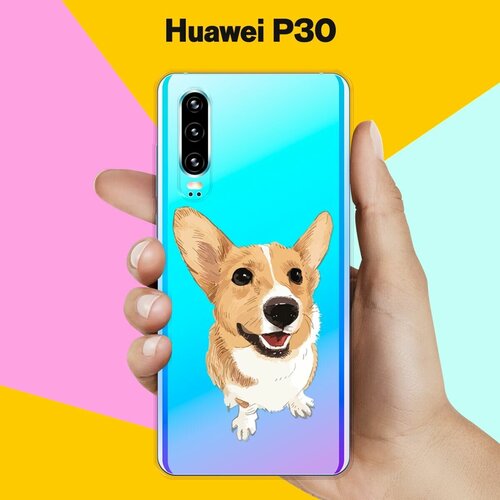 Силиконовый чехол Хороший корги на Huawei P30 силиконовый чехол хороший корги на huawei y6p