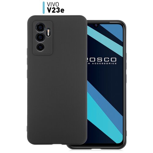 Чехол-накладка для Vivo V23e и Vivo V23e 5G (Виво В23е), тонкая из качественного силикона ROSCO, матовое покрытие и защита вокруг модуля камер, черная матовый soft touch силиконовый чехол на vivo v23e виво в23е с 3d принтом 2007 w черный