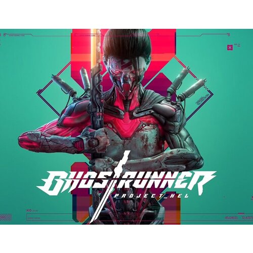 Ghostrunner - Project_Hel электронный ключ PC Steam 599₽