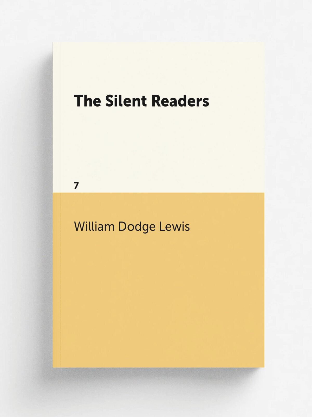 The Silent Readers. 7 | William Dodge Lewis | 1920 | The John C. Winstoncompany | Репринт