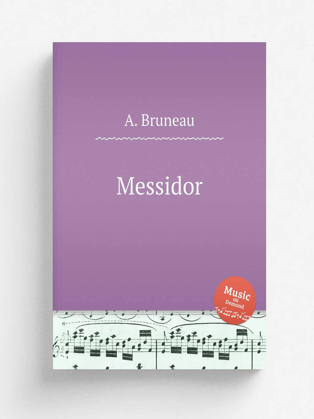 Messidor | A. Bruneau | Репринт