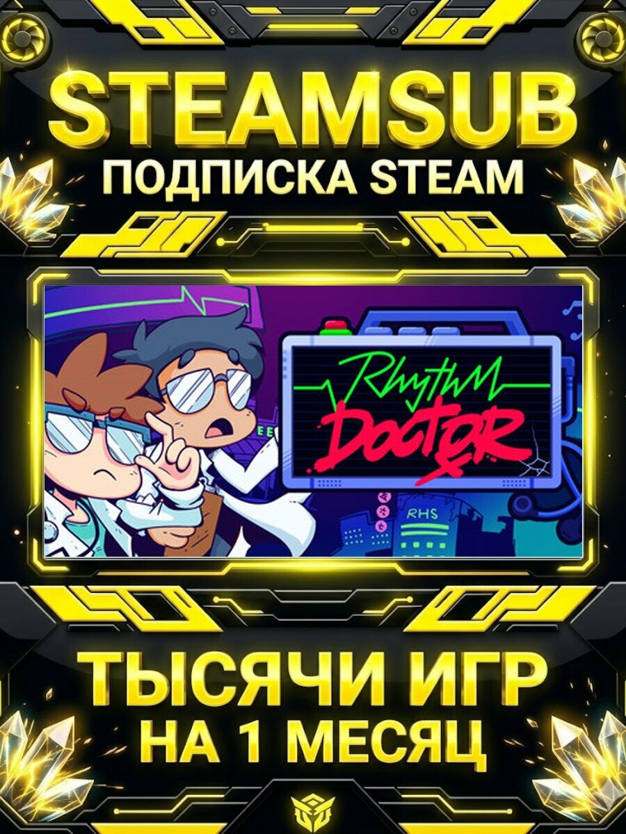 Rhythm Doctor — подписка Steam на месяц, 7000+ игр на аккаунтах для ПК (РФ + СНГ)