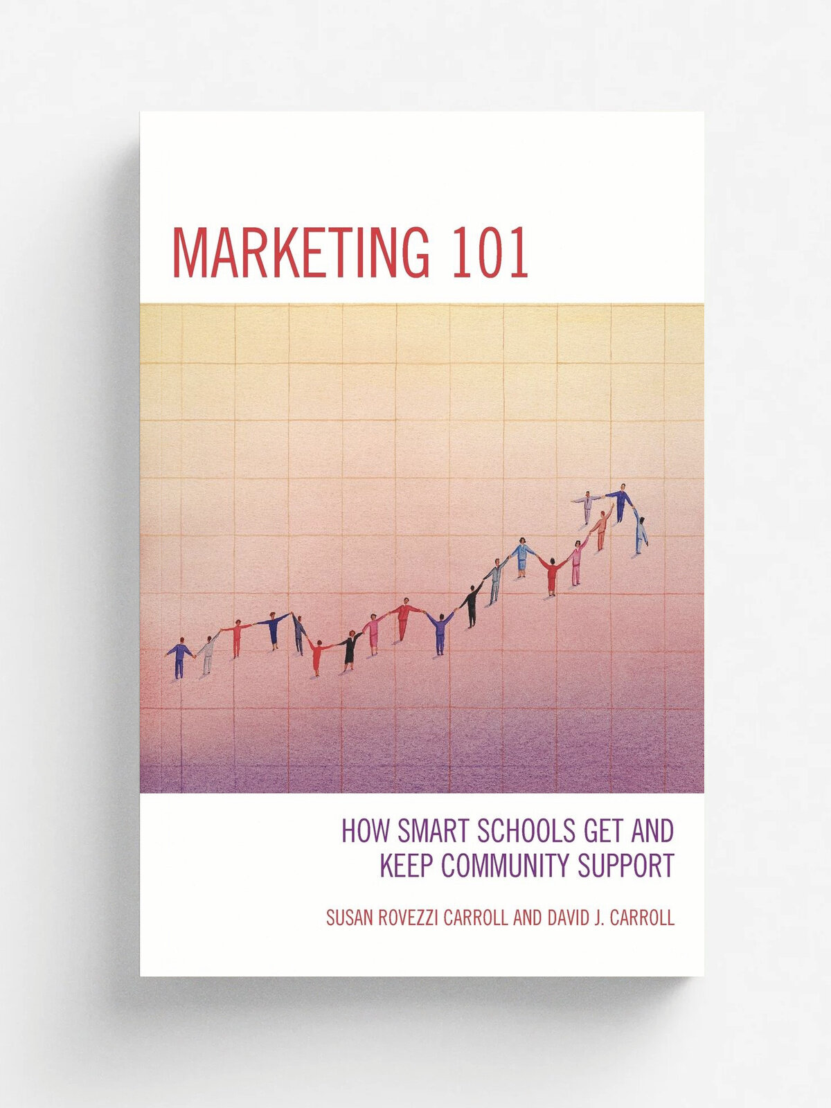 Marketing 101. How Smart Schoolpb | David Carroll | Rowman & Littlefield Publishers, Inc, 2011 | Английский язык