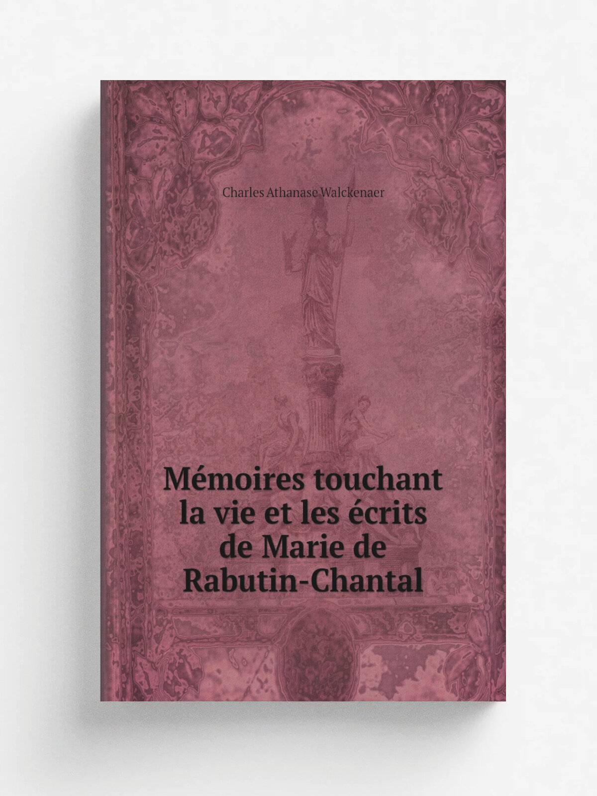 M.moires touchant la vie et les . crits de Marie de Rabutin-Chantal | Charles Athanase Walckenaer | 1845 | Paris : Firmin Didot fr.res, fils et cie | …