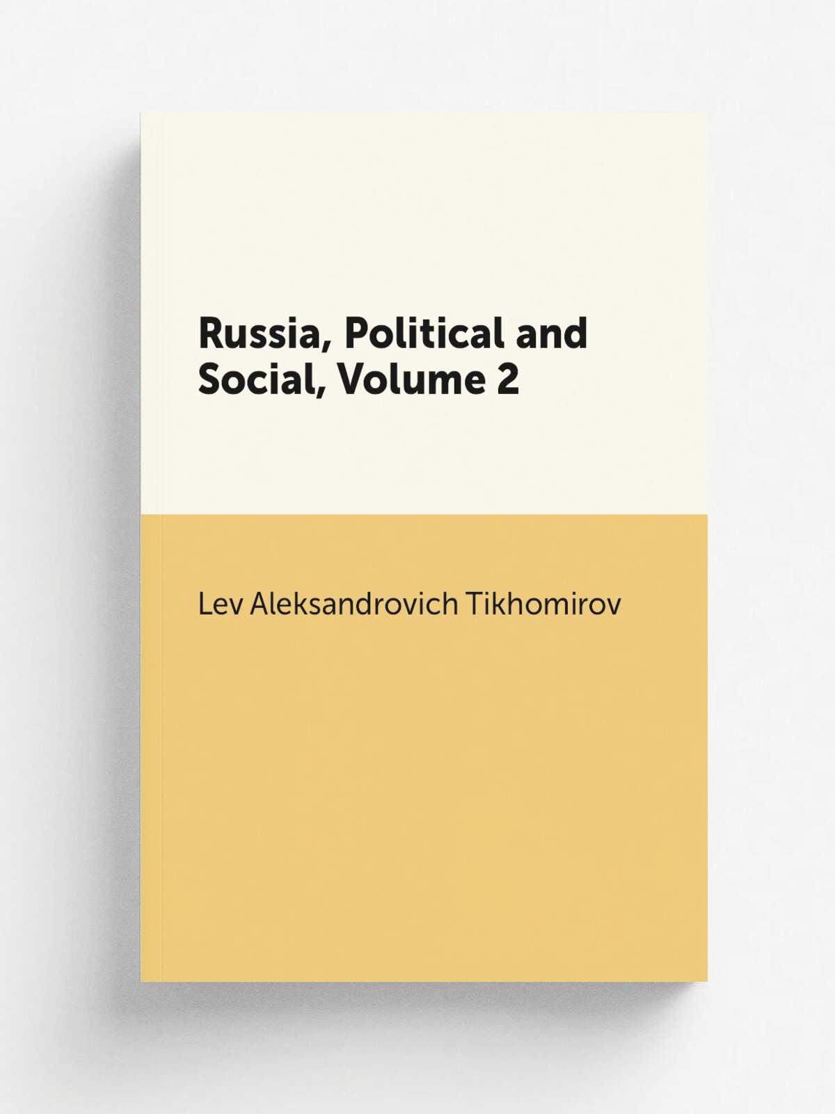 Russia, Political and Social, Volume 2