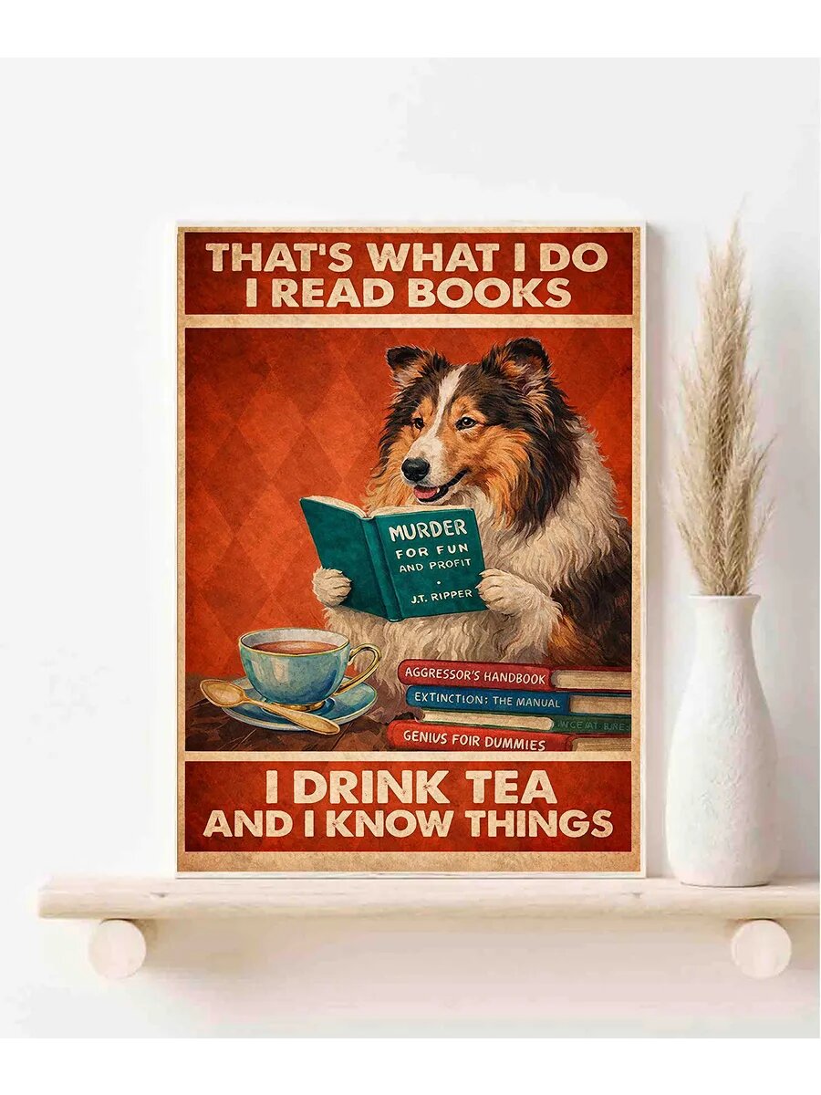 Шотландская колли, I Drink Tea, Плакат 30x42см