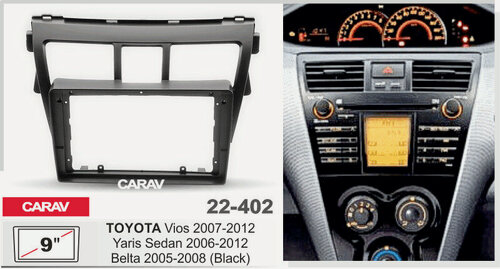 Изображение товара Переходная рамка 9" Android для TOYOTA Vios 2007+, Belta 2005-2008, Yaris Sedan 2006-2012 черный CARAV 22-402