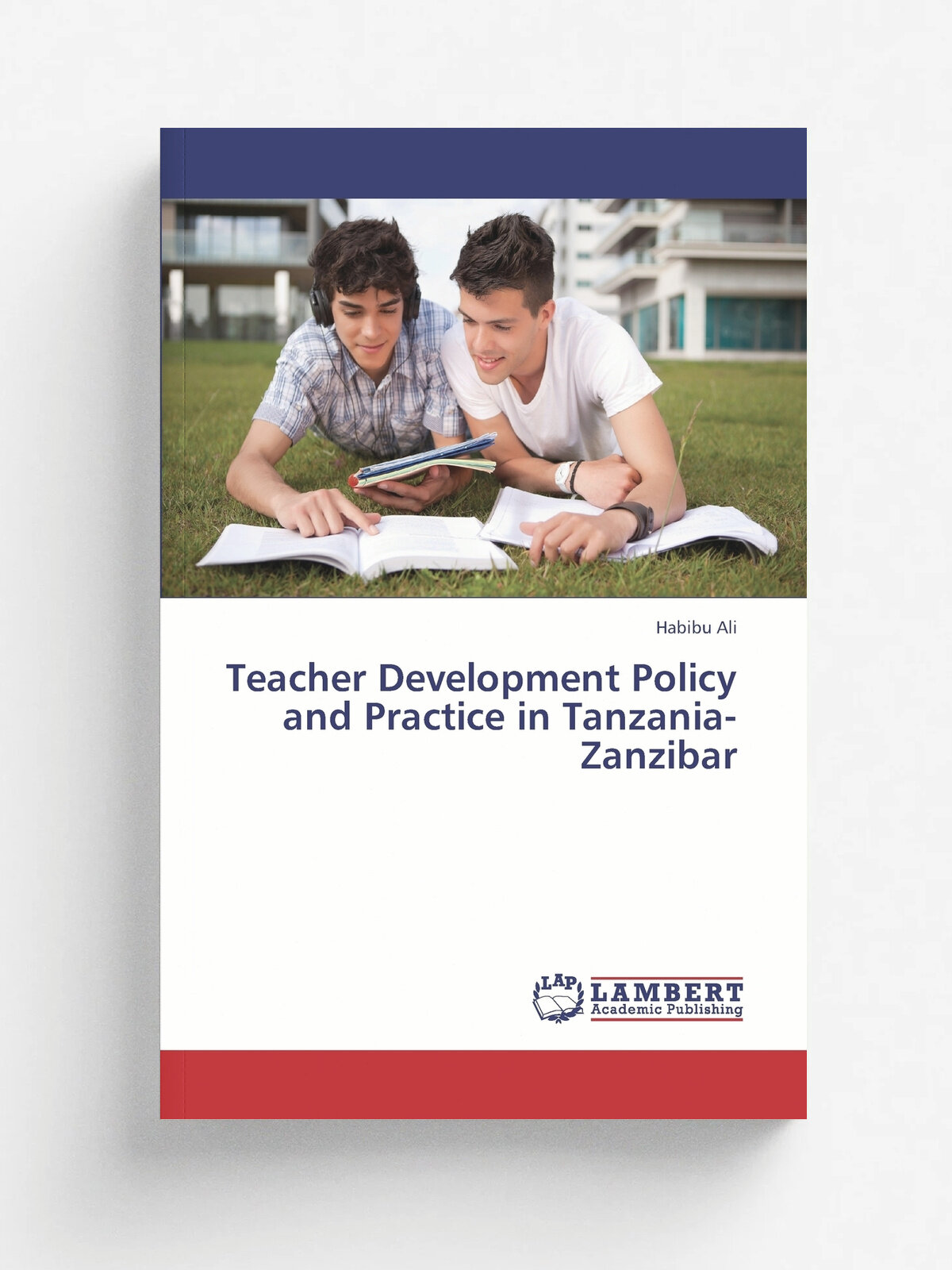 Teacher Development Policy and Practice in Tanzania-Zanzibar